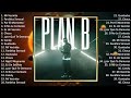 Plan B Greatest Hits 2024 ~ Plan B Top Songs 2024 ~ Plan B Hits #9316