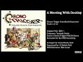 A Meeting With Destiny (SPC Version) - Chrono Trigger Soundtrack Expansion
