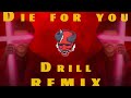 [Free] '' Die For Drill '' | Die for you Remix | Drill Beat |Freestyle Beat 2023