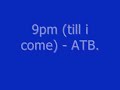 9pm (till i come) - ATB. (ministry of sound ONE cd remix)