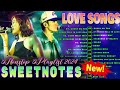 SWEETNOTES Nonstop Playlist 2024 💥 Most Beautiful Love Songs 💥SWEETNOTES Best Of 2024