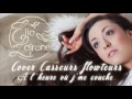 A l'heure ou j'me couche - Casseurs Flowters (COVER par Ella Laïrone)