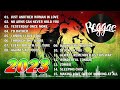 REGGAE 2023 INTERNACIONAL 💎 Seleção Top Melhor Música Reggae Internacional🔥REGGAE REMIX 2023