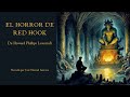 EL HORROR DE RED HOOK de Howard Phillips Lovecraft. Audiolibro completo en español.