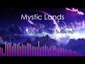 Mystic Lands | Deimos, Reset, Wander of Thought and more