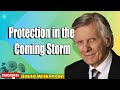 David Wilkerson - Protection in the Coming Storm   Sermon