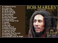 Bob Marley Greatest Hits Reggae Songs 2024 - Top 20 Best Reggae Songs Of Bob Marley