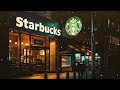 [Starbucks BGM Ad-Free] Starbucks Jazz Playlist: Perfect for Creative Work and Study