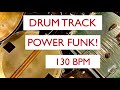 Drum Track Power Funk  Beat 130 BPM