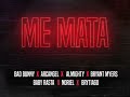 Me mata (Official Audio) - Bad Bunny x Arcangel x Almighty x Bryant Miyers