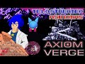 Axiom Verge Tráiler