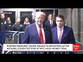 BREAKING NEWS: Trump Speaks To Reporters After Michael Cohen Testifies In NYC Hush Money Trial