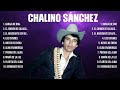 Chalino Sánchez ~ Greatest Hits Full Album ~ Best Old Songs All Of Time