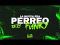 PERREO FUNKY 2K24 (La Nueva Era) DJ TK RMX 🇧🇷