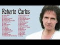 Roberto Carlos Sus Grandes Exitos || Top 40 Mejores Canciones De Roberto Carlos
