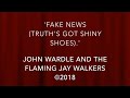 Fake News (Truth's Got Shiny Shoes).
