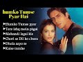 Humko Tumse Pyaar Hai Movie all songs