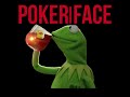 Kermit the Frog -  Poker Face