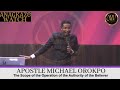 HOW TO WORK IN THE BELIEVER'S POWER AND AUTHORITY | APOSTLE MICHAEL OROKPO