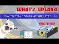 UPLAND - Stake Spark at SoFi Stadium - You could win an LA Stadium Block Explorer or 1 Spark!
