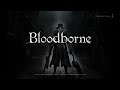 Bloodborne Episode 18: 