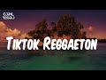 LO NUEVO REGGAETON Tiktok Reggaeton -2022|