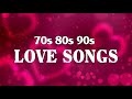 Best Love Songs Ever - Romantic Love Songs 80's 90's - Greatest Love Songs Collection