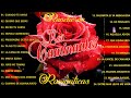 Los Caminantes 30 Rancheras Romanticas Perronas Éxitos - Los Caminantes Mix Románticas Inolvidables