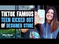TikTok Famous Teen KICKED OUT Of Places, What Happens Is Shocking | Dhar Mann