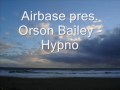 Airbase pres. Orson Bailey - Hypno