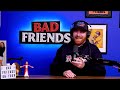 Bobby Lama | Ep 165 | Bad Friends