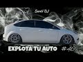 EXPLOTA TU AUTO 🔥 ENGANCHADO RKT #40 (LO MAS ESCUCHADO 2024) - Santi DJ