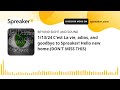 1/13/24 C'est La vie, adios, and goodbye to Spreaker! Hello new home.(DON'T MISS THIS)