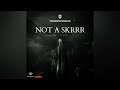 Young Star 6ixx - Not A Skrrr | Official Audio