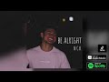 NCK - Be Alright (Official Audio)