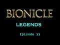Bionicle Legends Ep 11 Teaser