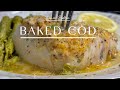 Lemon-Butter Baked Cod Recipe | Easy Baked Cod Recipe