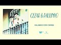 Cezar & Paulinho - Falando Com Ciúmes