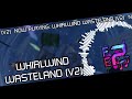 WHIRLWIND WASTELAND V2 (FEAT. @Luomixer)