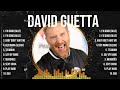 David Guetta Playlist ☀️ David Guetta 2024 Hits ☀️ David Guetta Greatest Hits