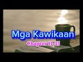 Mga Kawikaan Chapter 11-15(audio bible)