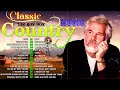 ✅Top Greatest Old Classic Country Songs Kenny Rogers, George Strait, Don Williams, Alan Jackson