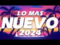 LO MAS SONADO🌴 MIX REGGAETON 2024 🌴 LATIN MUSICA 2024🌴FIESTA LATINA MIX 2024