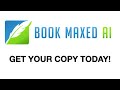 BookMaxed AI Review + 4 Bonuses To Make It Work FASTER!
