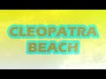 CLEOPATRA BEACH