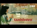 Tình Bơ Vơ (Tuyển Tập) | Thanh Thúy | Tình Ca Nhạc Vàng