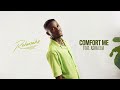 Rehmahz - Comfort Me feat. Asha Elia (Official Audio)