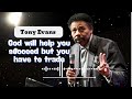 God will help you succeed but you have to trade - Tony Evans