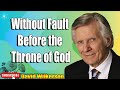 David Wilkerson - Without Fault Before the Throne of God   Must Hear