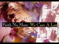 Faith No More - We Care A Lot (instrumental)